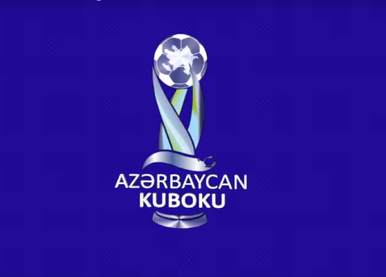 Azərbaycan Kubokunda mövsümün İLK TƏYİNATLARI